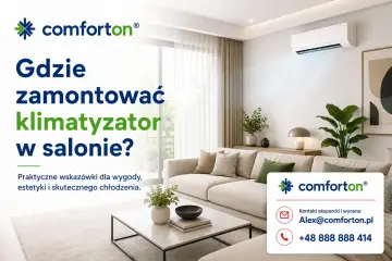 Nowoczesny salon z klimatyzatorem na ścianie. Poradnik: gdzie zamontować klimatyzator w salonie dla wygody i estetyki.